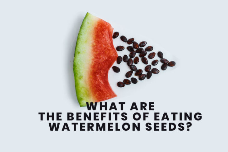 What are the Benefits of Eating Watermelon Seeds