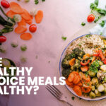 Are Healthy Choice Meals Healthy