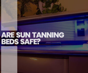 Are Sun Tanning Beds Safe