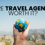 Are Travel Agents Worth It