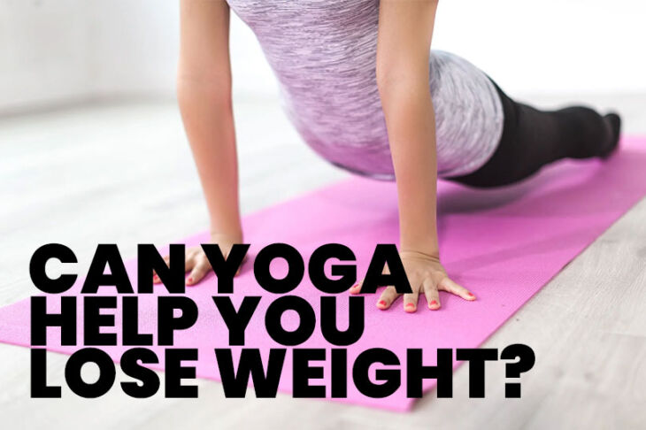 Can Yoga Help You Lose Weight