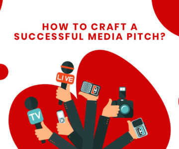 How to Craft a Successful Media Pitch