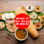 healthy breakfast indian veg