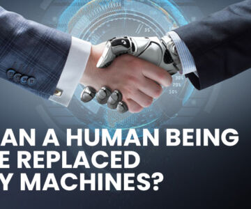 Can a human being be replaced by machines