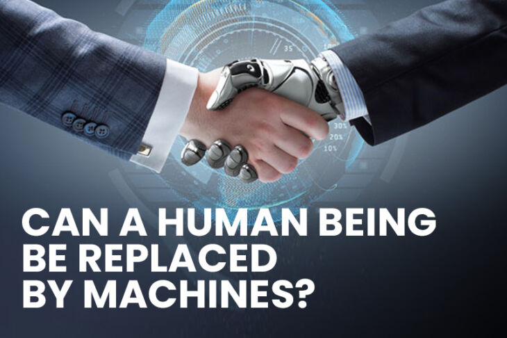 Can a human being be replaced by machines