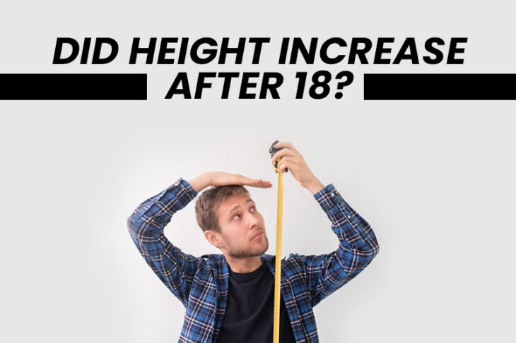 Did Height Increase After 18?