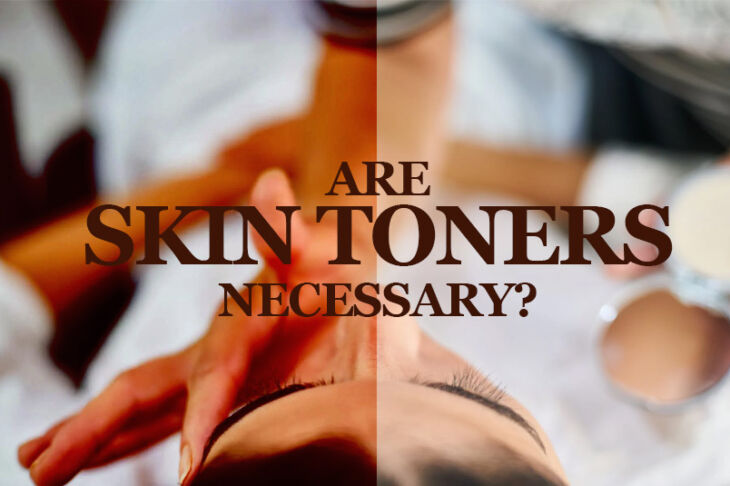 Why Skin Toner Is Important?