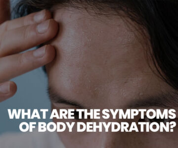 Symptoms of Body Dehydration