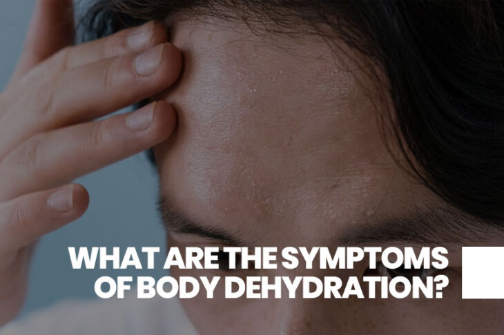 Symptoms of Body Dehydration