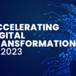 Acceleration of Digital Transformation in 2023