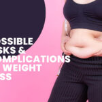 Possible Risks and Complications of Weight loss