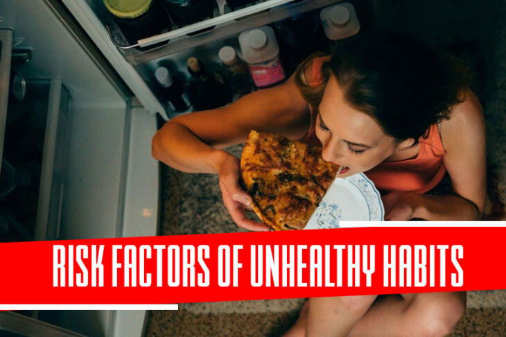 Risk Factors of Unhealthy Habits