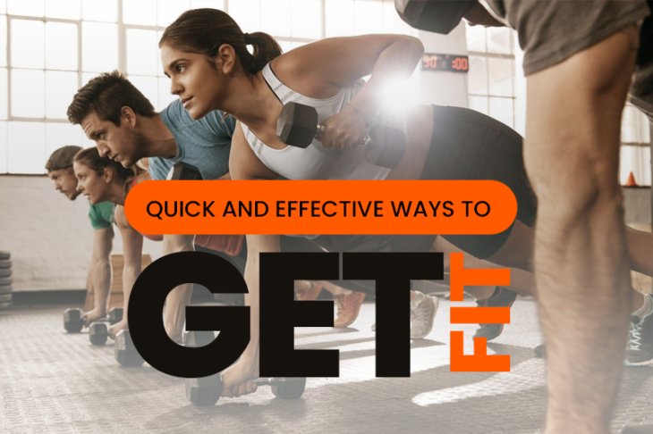 Quick and Effective Ways to Get Fit