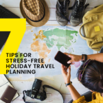 7 Tips for Stress-Free Holiday Travel Planning