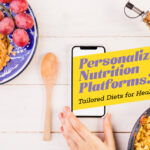 personalized nutrition platforms