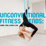 Unconventional Fitness Trends: Aerial Yoga, Animal Flow