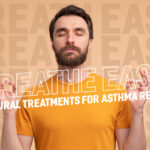 Natural Treatments for Asthma Relief