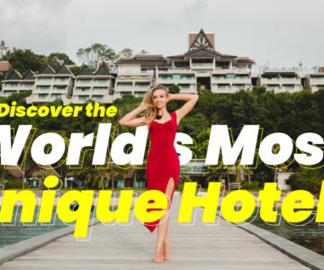 Discover the world's most unique hotels