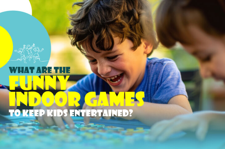 What Are the Funny Indoor Games to Keep Kids Entertained?