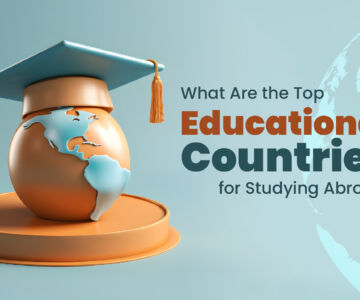 What Are the Top Educational Countries for Studying Abroad?