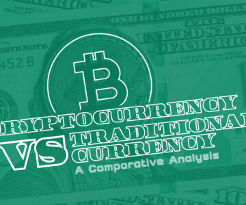 Cryptocurrency vs traditional currecy a comparative analysis