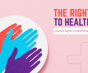 The Right to Health: Human Rights in Healthcare