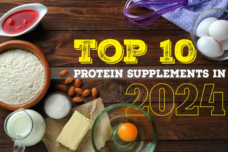 Top 10 Protein Supplements in 2024