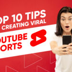 Top 10 Tips for Creating Viral YouTube Shorts