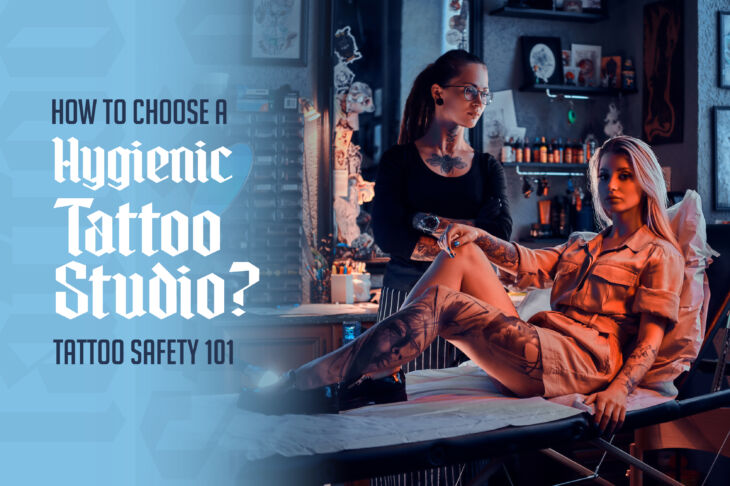 How to Choose a Hygienic Tattoo Studio? : Tattoo Safety 101