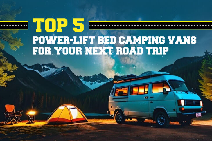 Top 5 Power-Lift Bed Camping Vans for Your Next Road Trip