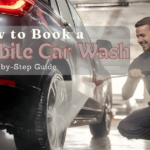 How to Book a Mobile Car Wash: A Step-by-Step Guide