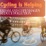 How Cycling is Helping Amsterdam and Copenhagen Reduce Pollution