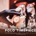 Top 5 Polo Timepieces for Entrepreneurs Who Value Both Style and Functionality