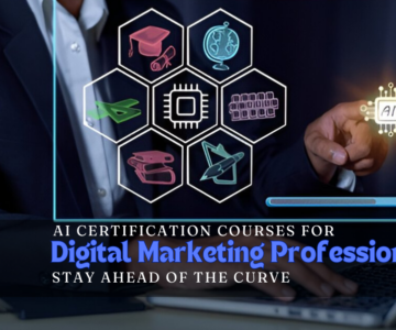 AI Certification Courses for Digital Marketing Professionals: Stay Ahead of the Curve