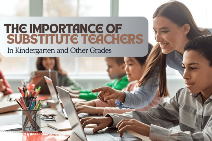 The Importance of Substitute Teachers in Kindergarten and Other Grades