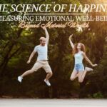 The Science of Happiness: Measuring Emotional Well-Being Beyond Material Wealth