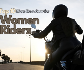 Top 10 Must-Have Gear for Women Riders