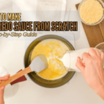 How to Make Alfredo Sauce from Scratch A Step by Step Guide