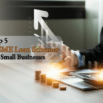 Top 5 MSME Loan Schemes for Small Businesses