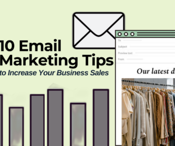 10 Email Marketing Tips to Increase Your Business Sales