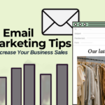 10 Email Marketing Tips to Increase Your Business Sales