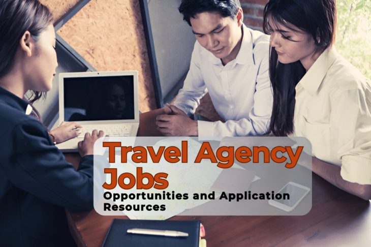 Exploring Travel Agency Jobs Opportunities and Application Resources