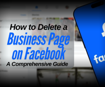 How to Delete a Business Page on Facebook A Comprehensive Guide