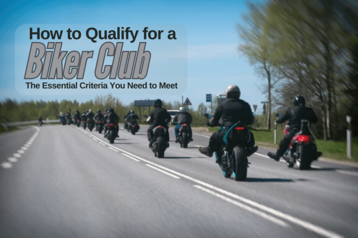 How to Qualify for a Biker Club The Essential Criteria You Need to Meet