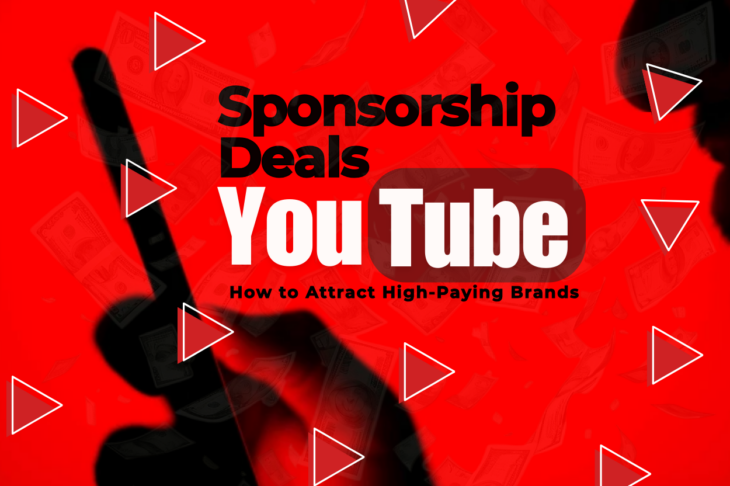 Sponsorship Deals on YouTube How to Attract High-Paying Brands