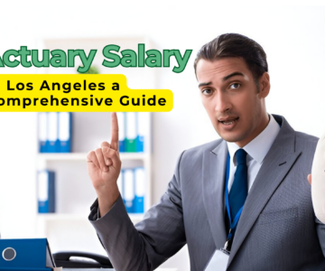 Actuary Salary in Los Angeles A Comprehensive Guide