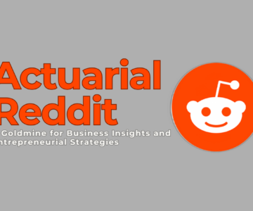 Exploring the Actuarial Profession on Reddit A Goldmine for Business Insights and Entrepreneurial Strategies