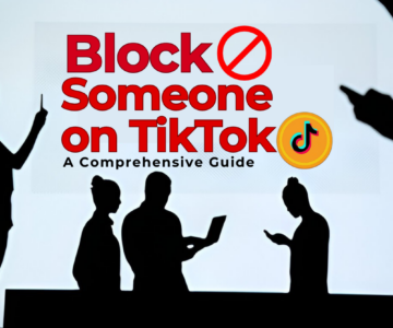 How Can You Block Someone on TikTok A Comprehensive Guide