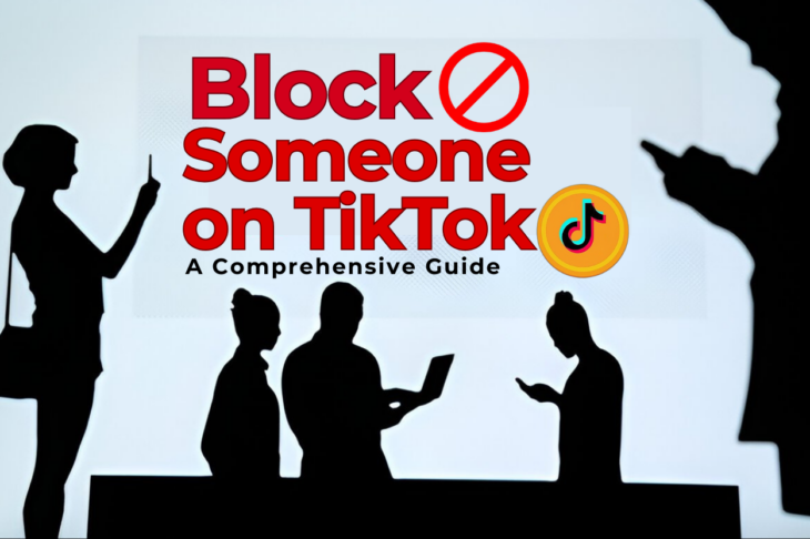 How Can You Block Someone on TikTok A Comprehensive Guide