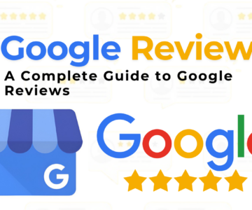 How Do I Leave a Google Review A Complete Guide to Google Reviews